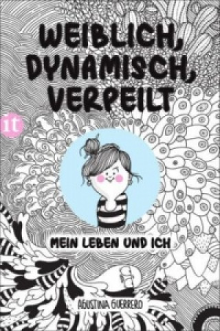 Kniha Weiblich, dynamisch, verpeilt Agustina Guerrero