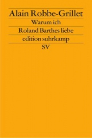Carte Warum ich Roland Barthes liebe Alain Robbe-Grillet