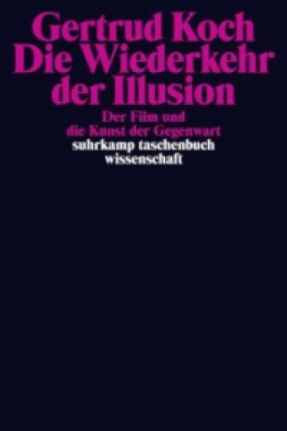 Kniha Die Wiederkehr der Illusion Gertrud Koch