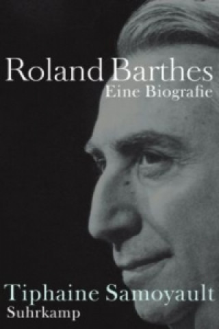 Kniha Roland Barthes Tiphaine Samoyault