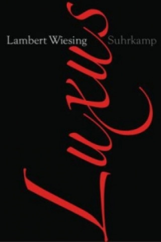 Kniha Luxus Lambert Wiesing