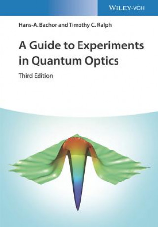 Buch Guide to Experiments in Quantum Optics 3e Hans-Albert Bachor