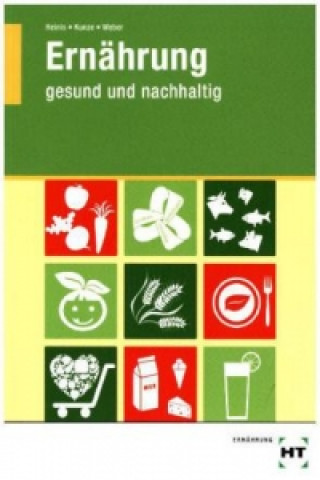 Knjiga Ernährung - gesund und nachhaltig Monika Heinis