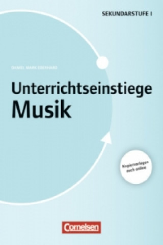Carte Unterrichtseinstiege - Musik - Klasse 5-10 Daniel Mark Eberhard
