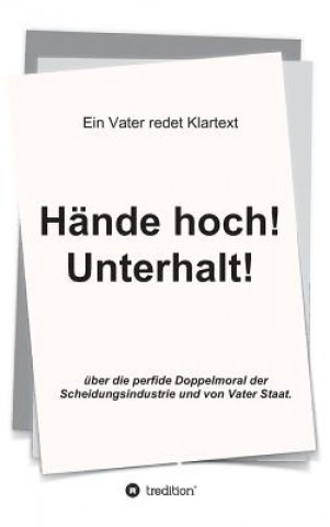 Kniha Hande hoch! Unterhalt! Markus Jacobs