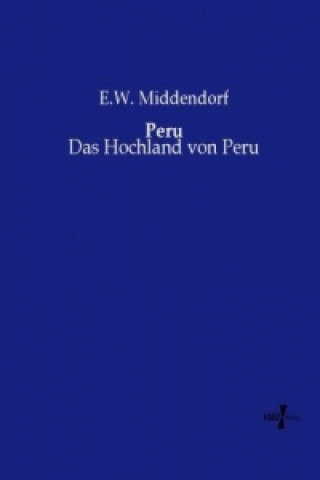 Knjiga Peru E. W. Middendorf