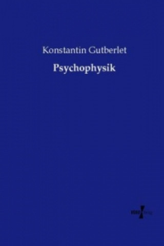 Knjiga Psychophysik Konstantin Gutberlet