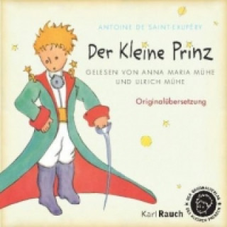 Аудио Der Kleine Prinz, 2 Audio-CDs Antoine de Saint-Exupéry