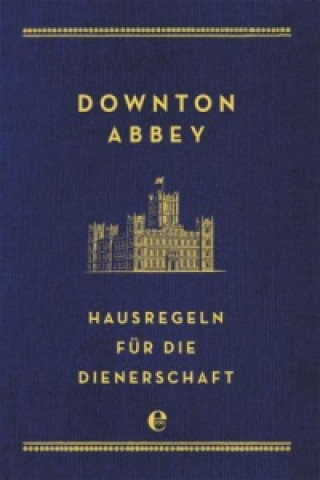 Carte Downton Abbey - Hausregeln für die Dienerschaft Charles Carson