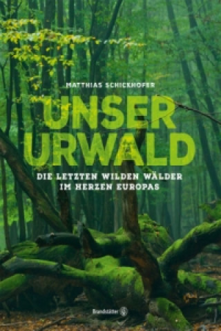 Carte Unser Urwald Matthias Schickhofer