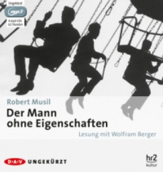 Audio Der Mann ohne Eigenschaften, 4 Audio-CD, 4 MP3 Robert Musil
