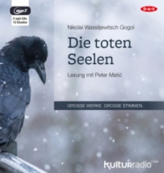 Audio Die toten Seelen, 2 Audio-CD, 2 MP3 Nikolai Wassiljewitsch Gogol
