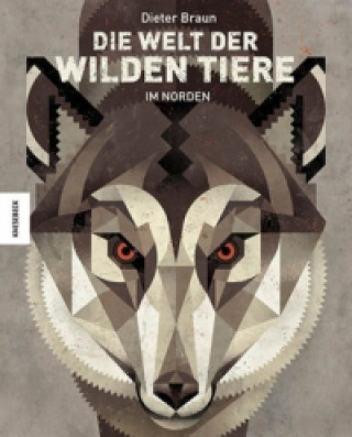 Carte Die Welt der wilden Tiere - Im Norden Dieter Braun