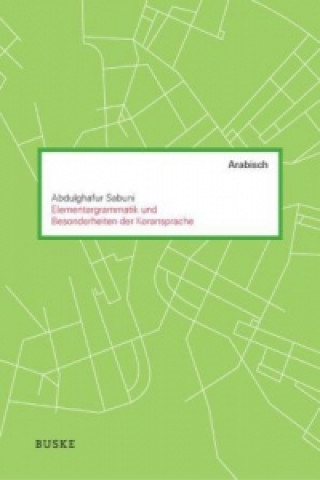 Kniha Elementargrammatik und Besonderheiten der Koransprache Abdulghafur Sabuni