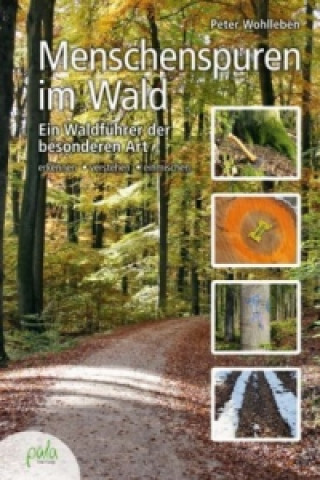 Kniha Menschenspuren im Wald Peter Wohlleben