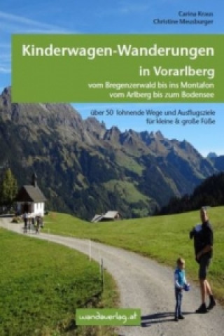 Könyv Kinderwagen- & Tragetouren in Vorarlberg Carina Kraus