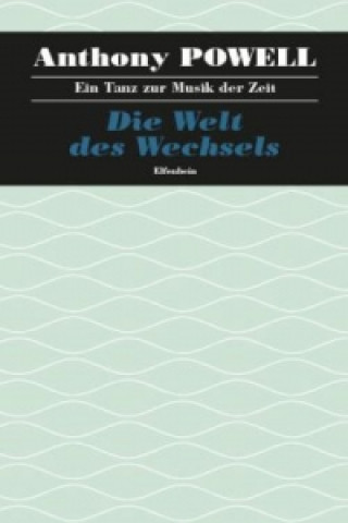 Könyv Die Welt des Wechsels Anthony Powell