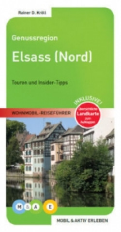Könyv Genussregion Elsass (Nord) Rainer D. Kröll