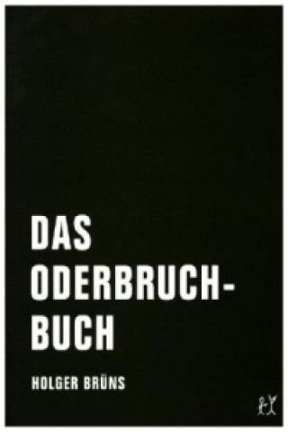 Könyv Das Oderbruchbuch Holger Brüns
