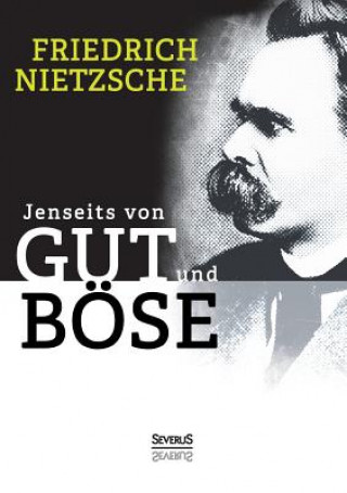 Carte Jenseits von Gut und Boese Friedrich Wilhelm Nietzsche