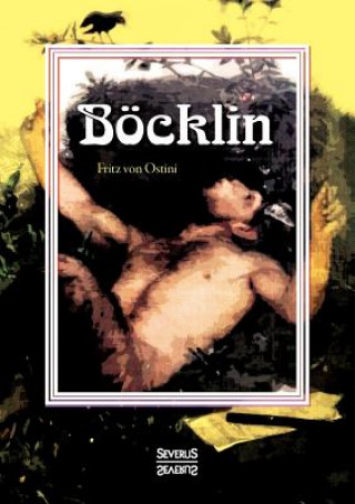 Livre Boecklin. Monografie Fritz Von Ostini