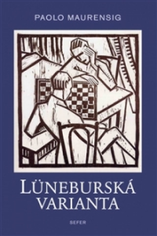 Kniha Lüneburská varianta Paolo Maurensig