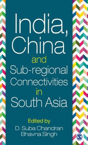 Carte India China and Subregional Connectivities in South Asia 