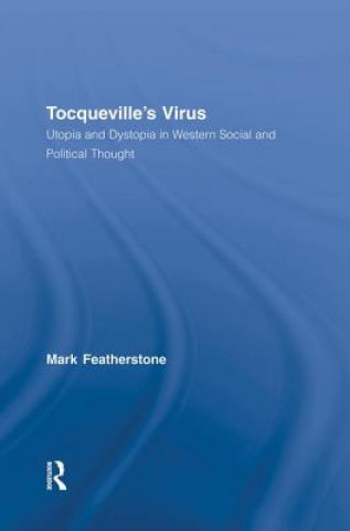Könyv Tocqueville's Virus Mark Featherstone