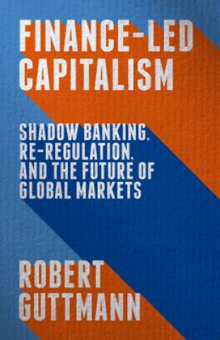 Książka Finance-Led Capitalism Robert Guttmann