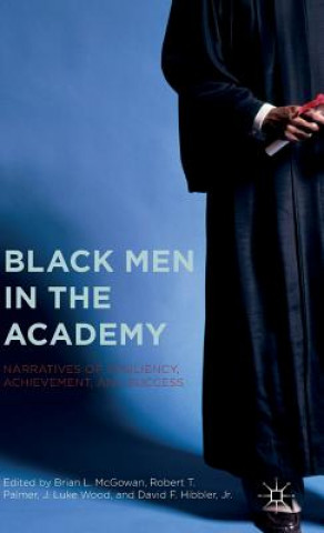 Книга Black Men in the Academy Brian L. McGowan