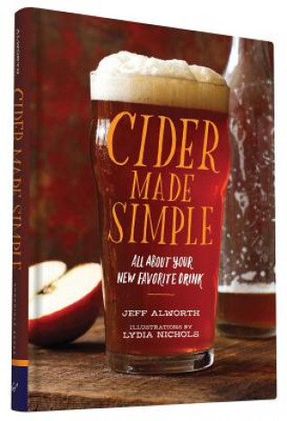 Kniha Cider Made Simple Jeff Alworth