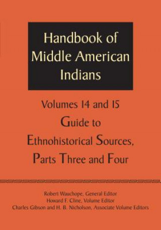 Könyv Handbook of Middle American Indians, Volumes 14 and 15 Robert Wauchope