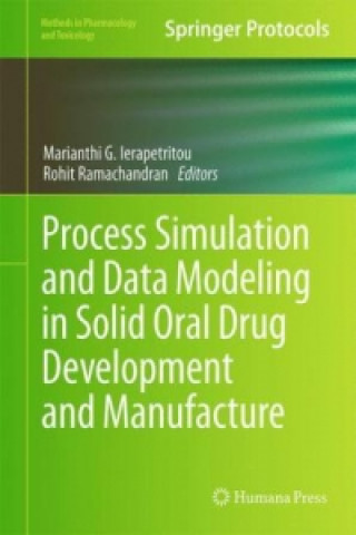 Книга Process Simulation and Data Modeling in Solid Oral Drug Development and Manufacture Marianthi G. Ierapetritou