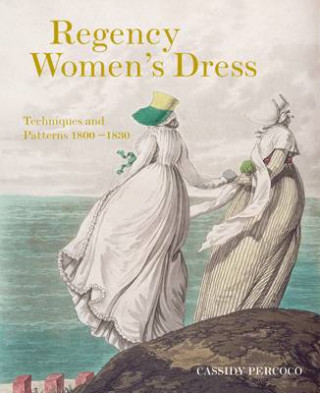 Könyv Regency Women's Dress Cassidy Percoco