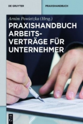 Carte Praxishandbuch Arbeitsvertrage fur Unternehmer Arnim Powietzka