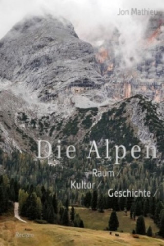 Книга Die Alpen Jon Mathieu