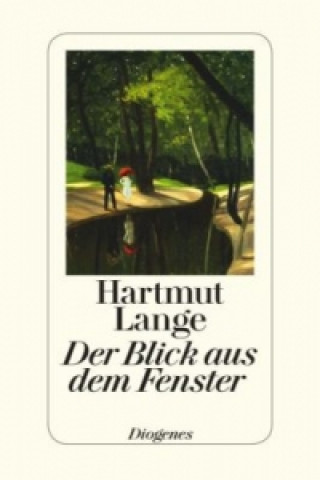 Книга Der Blick aus dem Fenster Hartmut Lange