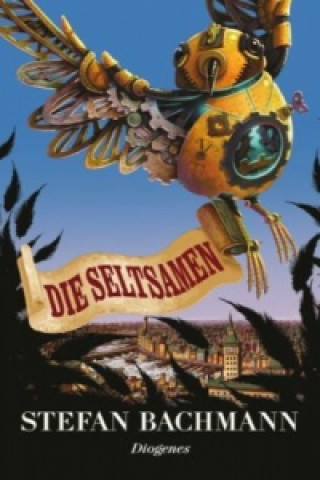 Книга Die Seltsamen Stefan Bachmann
