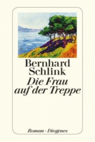 Książka Die Frau auf der Treppe Bernhard Schlink