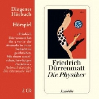 Audio Die Physiker, 2 Audio-CD Friedrich Dürrenmatt