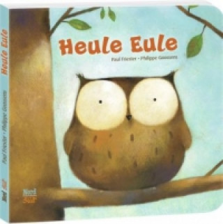 Kniha Heule Eule Paul Friester