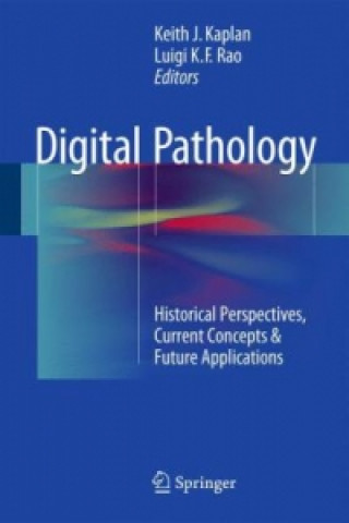 Kniha Digital Pathology Keith J. Kaplan