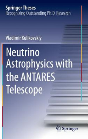 Knjiga Neutrino Astrophysics with the ANTARES Telescope Vladimir Kulikovskiy