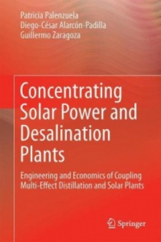 Book Concentrating Solar Power and Desalination Plants Patricia Palenzuela