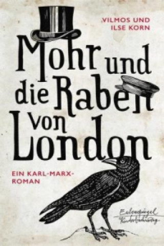 Kniha Mohr und die Raben von London Vilmos Korn