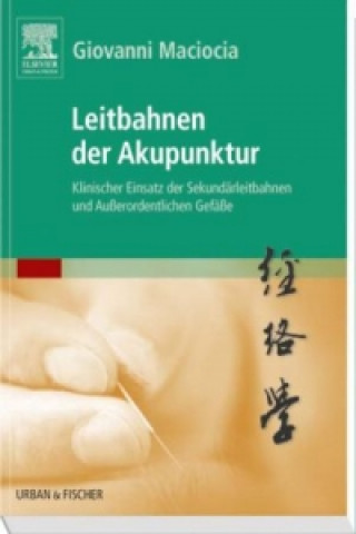 Kniha Leitbahnen der Akupunktur Giovanni Maciocia
