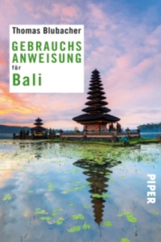 Könyv Gebrauchsanweisung für Bali Thomas Blubacher