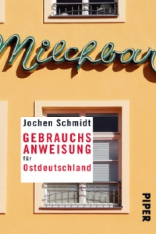 Книга Gebrauchsanweisung für Ostdeutschland Jochen Schmidt