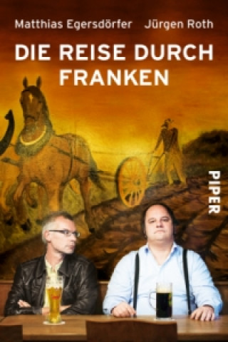 Книга Die Reise durch Franken Matthias Egersdörfer