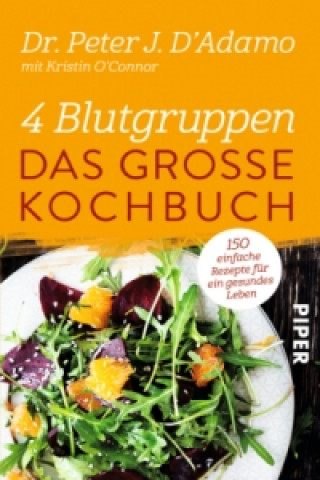 Knjiga 4 Blutgruppen - Das große Kochbuch Peter J. D'Adamo